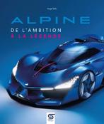 Alpine de l’ambition à la légende, Algemeen, Verzenden, Nieuw, Serge Bellu