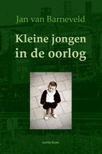 Kleine jongen in de oorlog 9789492588005 Jan van Barneveld, Verzenden, Zo goed als nieuw, Jan van Barneveld