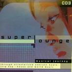 cd - Superlounge  - Superlounge CD3, Cd's en Dvd's, Cd's | Overige Cd's, Verzenden, Zo goed als nieuw