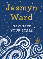Navigate Your Stars | 9781982131326 | Jesmyn Ward, Zo goed als nieuw, Jesmyn Ward