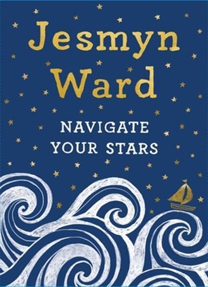 Navigate Your Stars | 9781982131326 | Jesmyn Ward, Boeken, Gezondheid, Dieet en Voeding, Zo goed als nieuw
