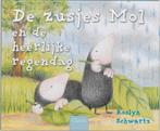 De Zusjes Mol En De Heerlijke Regendag 9789044803921, Boeken, Kinderboeken | Kleuters, Gelezen, Verzenden, Roslyn Schwartz