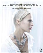 Adobe Photoshop Lightroom 3 Book 9780321680709, Verzenden, Zo goed als nieuw, Martin Evening