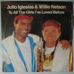 Julio Iglesias & Willie Nelson - To all the girls Ive lo..., Verzenden, Nieuw in verpakking