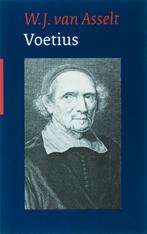 Voetius 9789061409953 W J van Asselt, Boeken, Verzenden, Zo goed als nieuw, W J van Asselt