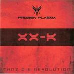 cd - Frozen Plasma - Tanz Die Revolution, Verzenden, Zo goed als nieuw