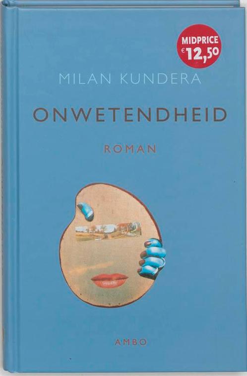 Onwetendheid 9789026318498 Milan Kundera, Boeken, Romans, Gelezen, Verzenden