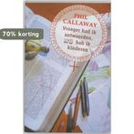 Vroeger Had Ik Antwoorden Nu Heb Ik Kind 9789076596433, Boeken, Verzenden, Zo goed als nieuw, Phil Callaway