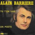 vinyl single 7 inch - Alain Barriere - Tu TEn Vas / Un P..., Verzenden, Zo goed als nieuw