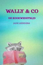 Wally & Co 9789403701004 Jade Leenders, Boeken, Verzenden, Zo goed als nieuw, Jade Leenders