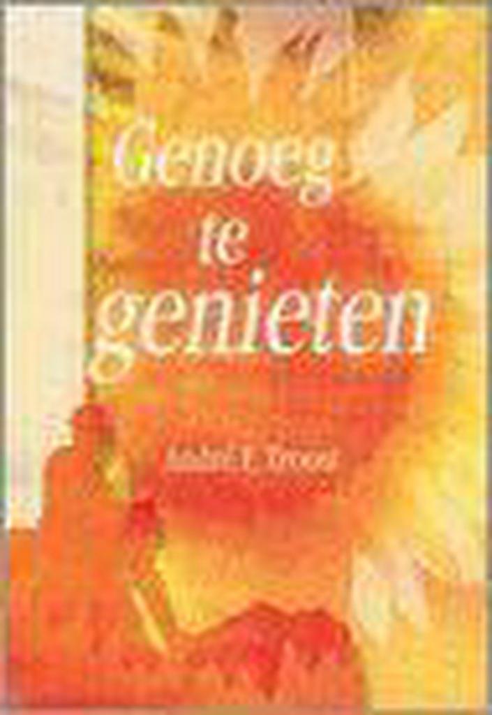 GENOEG TE GENIETEN 9789033814273 A.F. Troost, Boeken, Godsdienst en Theologie, Zo goed als nieuw, Verzenden