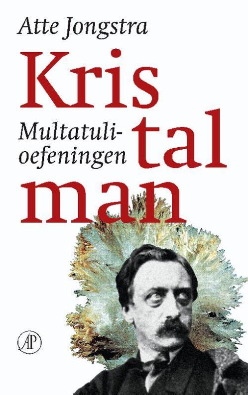 Kristalman 9789029578615 Atte Jongstra, Boeken, Literatuur, Gelezen, Verzenden