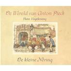 De Wereld van Anton Pieck - De kleine Nering 9789062074099, Boeken, Verzenden, Gelezen, Vogelesang
