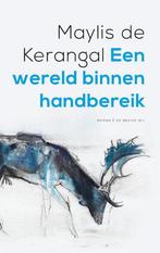 Een wereld binnen handbereik 9789403159607, Verzenden, Zo goed als nieuw, Maylis de Kerangal