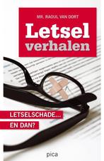 Letsel Verhalen 9789077671665 Raoul van Dort, Verzenden, Zo goed als nieuw, Raoul van Dort