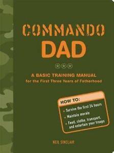 Commando dad: a basic training manual for the first three, Boeken, Zwangerschap en Opvoeding, Gelezen, Verzenden