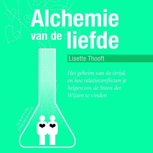 Alchemie van de liefde / Scriptum psychologie 9789055945832, Boeken, Psychologie, Gelezen, Verzenden