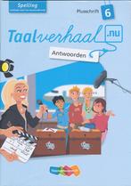 Taalverhaal Nu Antwoorden Plusschrift Spelling 6, Verzenden, Nieuw