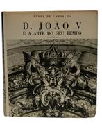 Ayres de Carvalho - D. João V e a Arte do seu Tempo - 1962, Antiek en Kunst, Antiek | Boeken en Bijbels