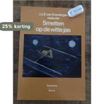 Smetten op de witte jas 9789053521724, Verzenden, Gelezen