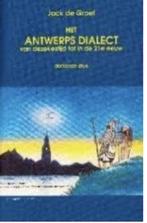 Antwerps dialect 9789059271623 Jack de Graef, Gelezen, Jack de Graef, Verzenden