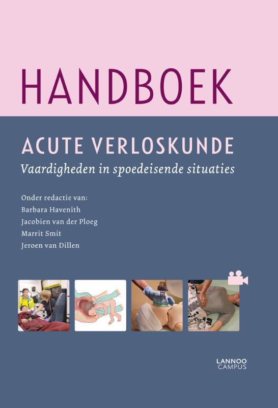 Handboek acute verloskunde 9789401441568, Boeken, Studieboeken en Cursussen, Zo goed als nieuw, Verzenden