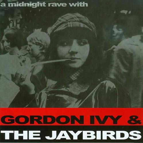 Gordon Ivy & The Jaybirds - A Midnight Rave With, Cd's en Dvd's, Vinyl | Rock, Gebruikt, Ophalen of Verzenden