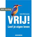 Vrij! Leef Je Eigen Leven 9789077983355 A.A. Meiresonne, Boeken, Verzenden, Zo goed als nieuw, A.A. Meiresonne