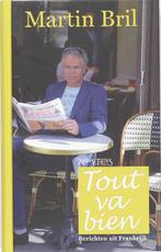 Tout va bien 9789044612141 Martin Bril, Boeken, Verzenden, Zo goed als nieuw, Martin Bril