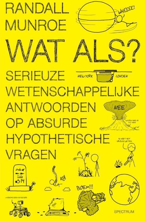 Wat als? / XKCD 9789000365555 Randall Munroe, Boeken, Literatuur, Gelezen, Verzenden