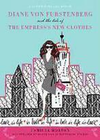 Diane Von Furstenberg And The Tale Of The EmpressS New Clot, Gelezen, Camilla Morton, Verzenden