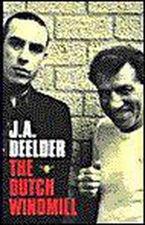 The Dutch Windmill 9789023470878 J.A. Deelder, Boeken, Literatuur, Gelezen, Verzenden