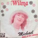 vinyl single 7 inch - Wilma - Michael, Verzenden, Zo goed als nieuw