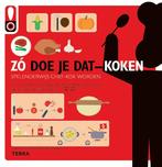 Zo doe je dat: koken / Zo doe je dat... 9789089896230, Boeken, Verzenden, Gelezen, Gabriela Scolik