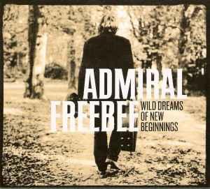 cd - Admiral Freebee - Wild Dreams Of New Beginnings CD+DVD, Cd's en Dvd's, Cd's | Rock, Zo goed als nieuw, Verzenden