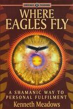 Earth quest: Where eagles fly: a shamanic way to personal, Gelezen, Kenneth Meadows, Verzenden