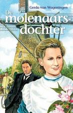 De molenaarsdochter 9789059773714 G. van Wageningen, Boeken, Verzenden, Gelezen, G. van Wageningen