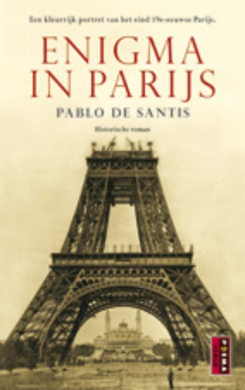 Enigma in Parijs 9789021009766 Pablo de Santis, Boeken, Romans, Gelezen, Verzenden
