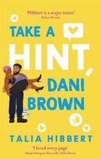 Take a Hint, Dani Brown 9780349425221 Talia Hibbert, Verzenden, Gelezen, Talia Hibbert