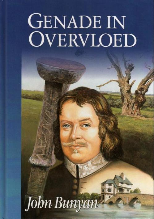 Genade in overvloed 9789033605475 John Bunyan, Boeken, Godsdienst en Theologie, Gelezen, Verzenden
