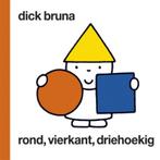 Rond, vierkant, driehoekig / Dick Bruna kinderboeken / 57, Verzenden, Gelezen, Dick Bruna