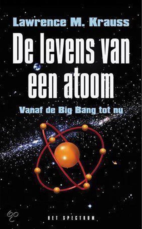 De levens van een atoom 9789027467829 L.M. Krauss, Boeken, Wetenschap, Gelezen, Verzenden