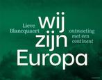 Wij zijn Europa | 9789464941074 |, Boeken, Zo goed als nieuw