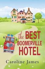 The Best Boomerville Hotel 9781912550043 Caroline James, Verzenden, Gelezen, Caroline James