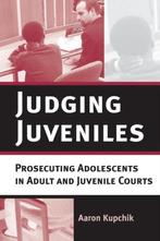 9780814747742 Judging Juveniles | Tweedehands, Zo goed als nieuw, Aaron Kupchik, Verzenden