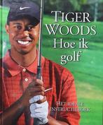 Hoe Ik Golf 9789050185660 Tiger Woods, Boeken, Sportboeken, Gelezen, Tiger Woods, Verzenden