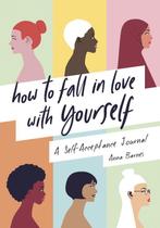 9781787839342 How to Fall in Love With Yourself, Verzenden, Nieuw, Anna Barnes