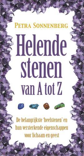 Helende stenen van A tot Z 9789063784218 Petra Sonnenberg, Boeken, Esoterie en Spiritualiteit, Zo goed als nieuw, Verzenden