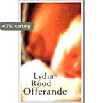 Offerande 9789053333020 Lydia Rood, Boeken, Romans, Verzenden, Gelezen, Lydia Rood