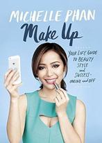 9780804137348 Make Up : Your Life Guide to Beauty, Style,..., Boeken, Michelle Phan, Zo goed als nieuw, Verzenden